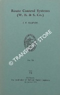 Route Control Systems (W. B. & S. Co.) [Westinghouse] by HAWKES, J. E.